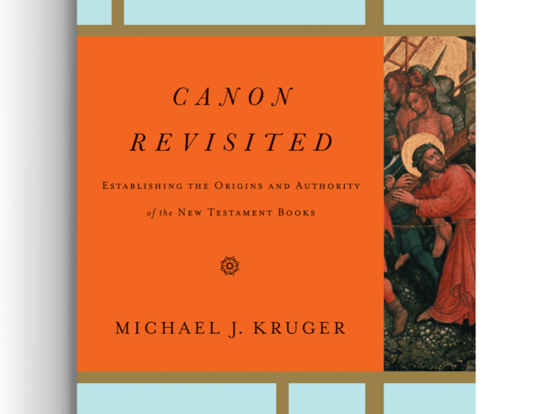 Review: “Canon Revisited,” by Michael J.&nbsp;Kruger